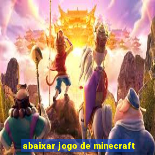 abaixar jogo de minecraft